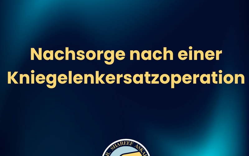 Nachsorge nach einer Kniegelenkersatzoperation: